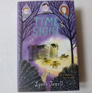 Time Sight by Lynne Jonell Hardcover Middle Grade Fantasy SIGNED Edition